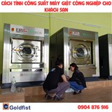 Cách Tính Công Suất Máy Giặt Công Nghiệp Cho Khách Sạn